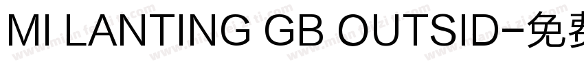 MI LANTING GB OUTSID字体转换